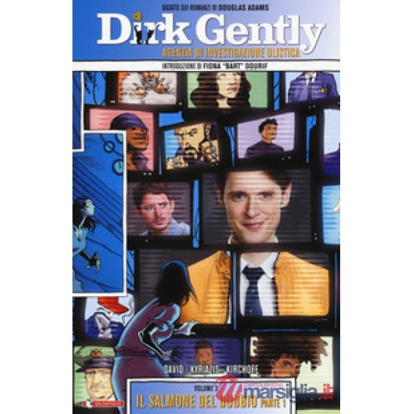 Salmone del dubbio, parte 1. Dirk Gently (Il). Vol. 3