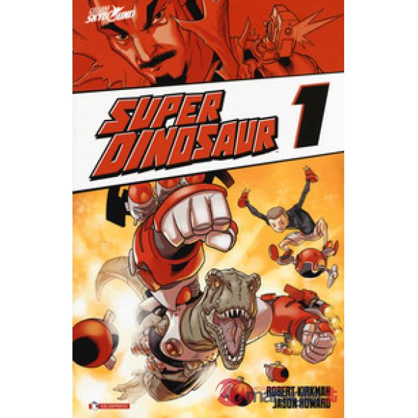 Super Dinosaur. Vol. 1