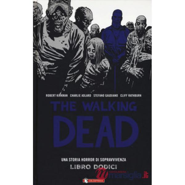 Walking dead (The). Vol. 12