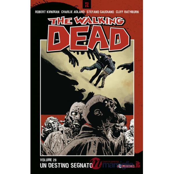 Destino segnato. The walking dead (Un). Vol. 28