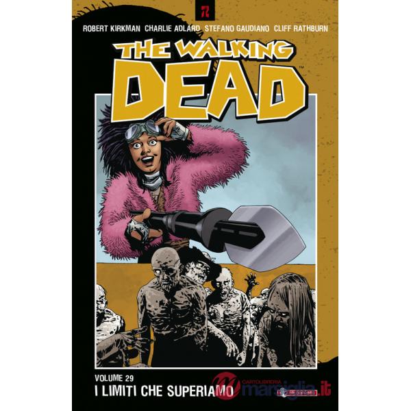 Walking dead (The). Vol. 29: I limiti che superiamo