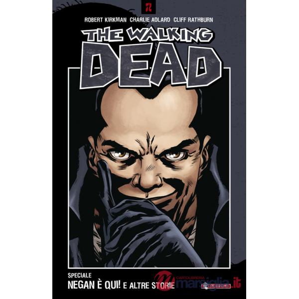 Negan è qui! e altre storie. The walking dead