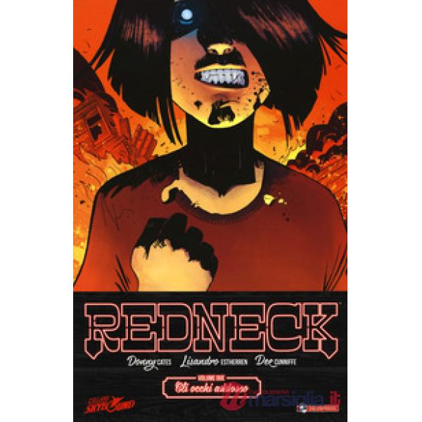 Redneck. Vol. 2: Gli occhi addosso