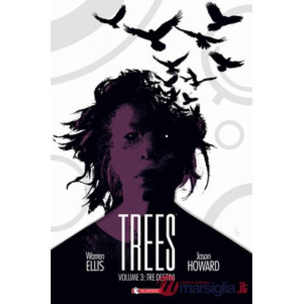 Trees. Vol. 3: Tre destini