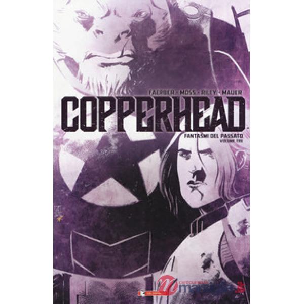 Copperhead. Vol. 3: Fantasmi dal passato