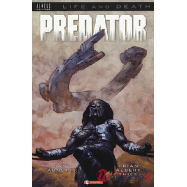 Predator. Life and death. Vol. 1
