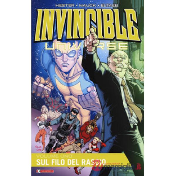 Invincible universe. Vol. 1: Sul filo del rasoio