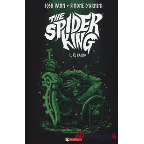 Spider king. Il re ragno (The)