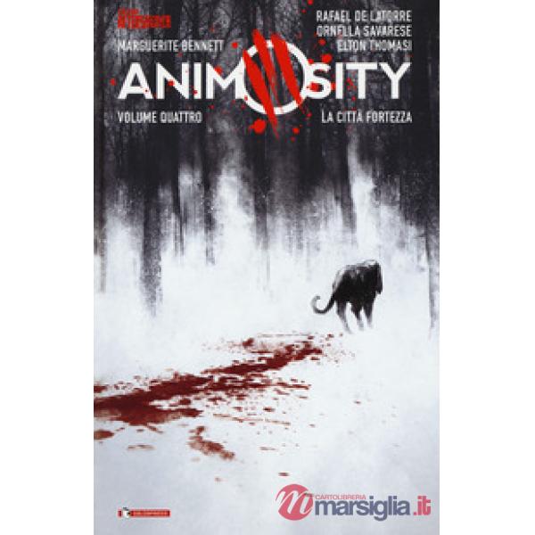 Animosity. Vol. 4: La città fortezza