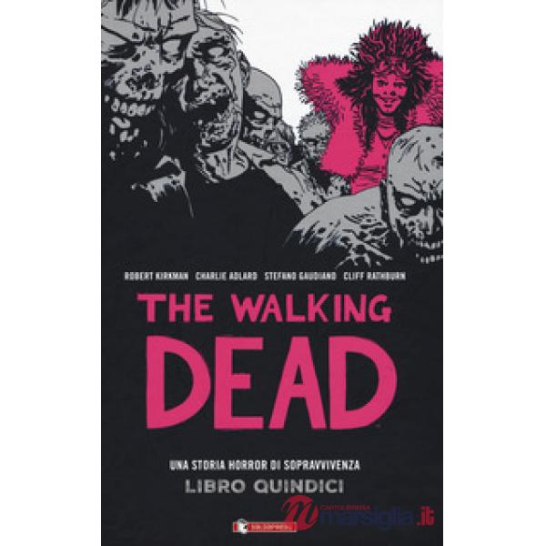 Walking dead (The). Vol. 15