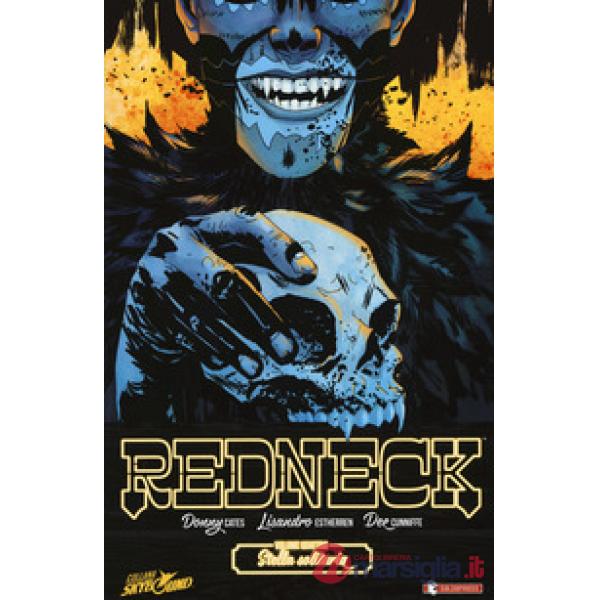 Redneck. Vol. 4: Stella solitaria