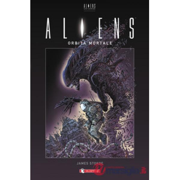Aliens. Orbita mortale