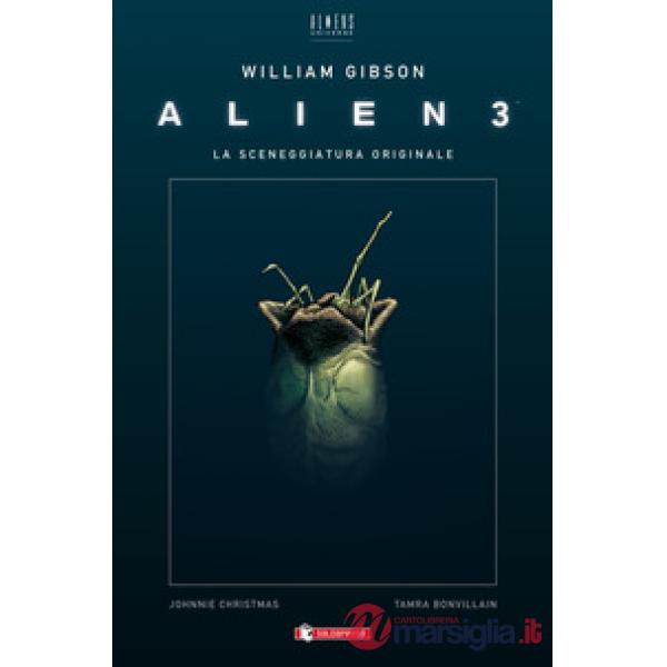 Alien 3. La sceneggiatura originale