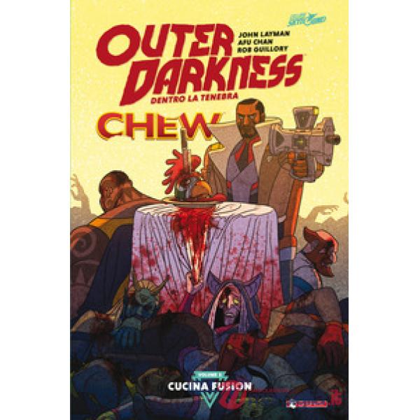Outer darkness. Dentro la tenebra. Vol. 3: Cucina fusion