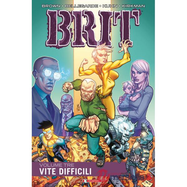 Brit. Vol. 3: Vite difficili