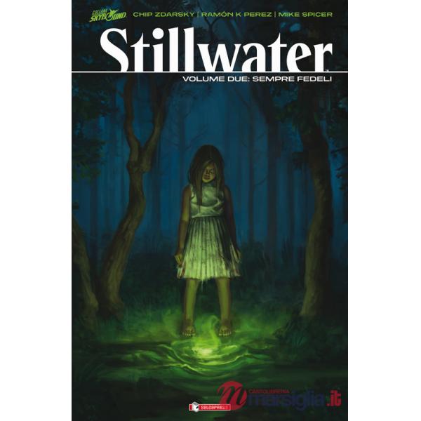 Stillwater. Vol. 2: Sempre fedeli