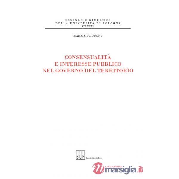 Consensualità e interesse pubblico nel governo del territorio