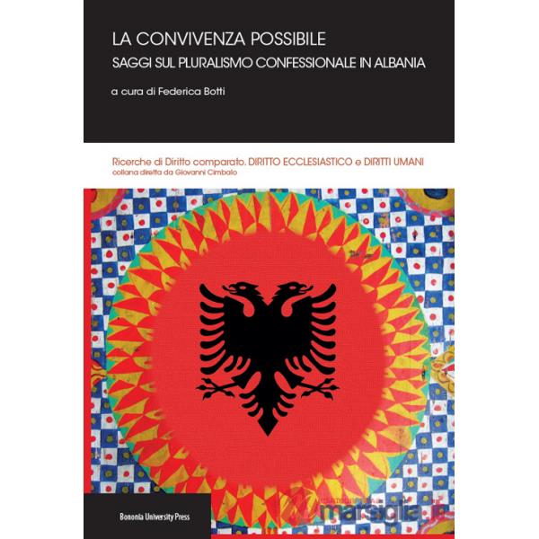 Convivenza possibile. Saggi sul pluralismo confessionale in Albania (La)
