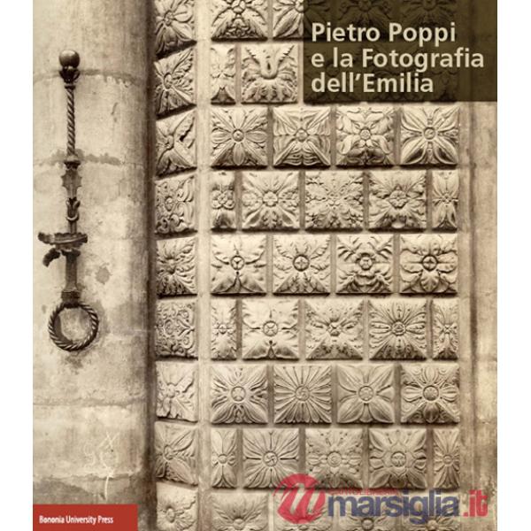 Pietro Poppi e la fotografia dell'Emilia