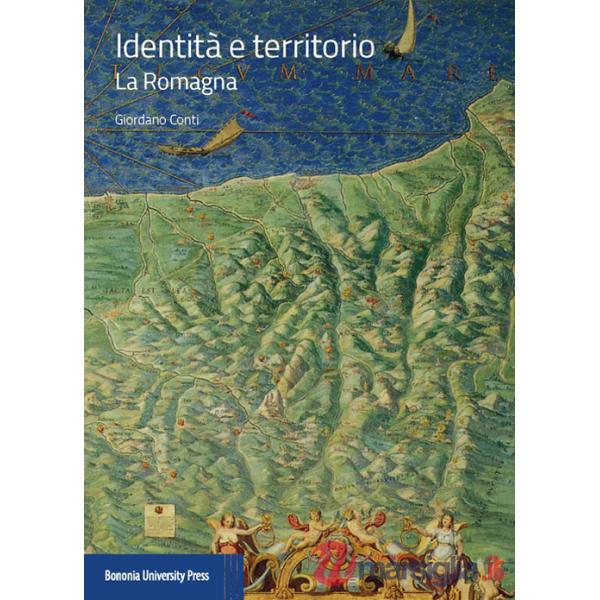 Identità e territorio. La Romagna