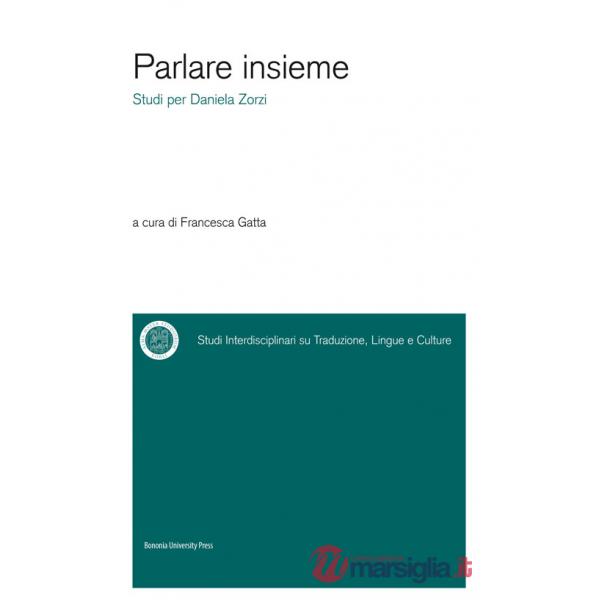 Parlare insieme. Studi per Daniela Zorzi