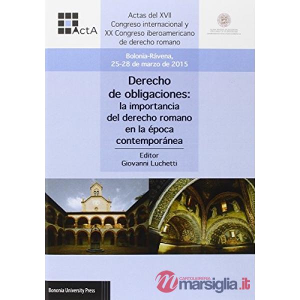 Derecho de obligaciones. La importancia del derecho romano en la època contemporanea