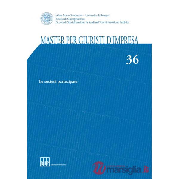 Master per giuristi d'impresa. Vol. 36: Le società partecipate