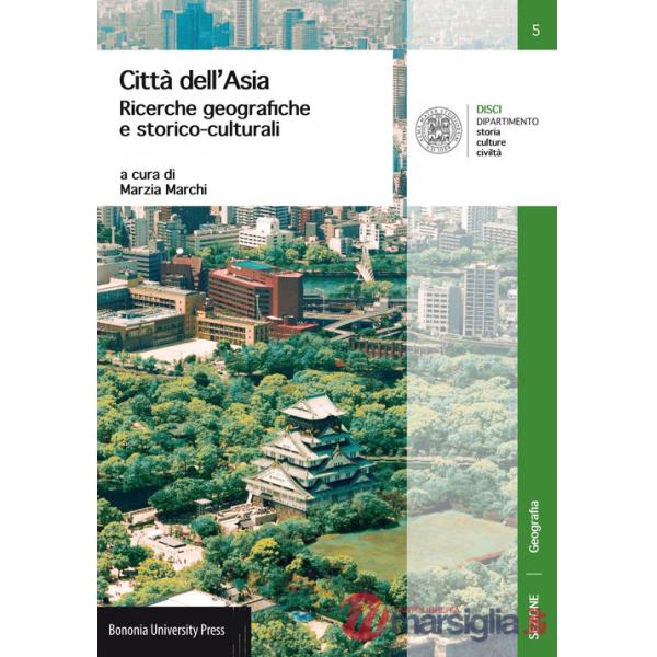 Città dell'Asia. Ricerche geografiche e storico-culturali