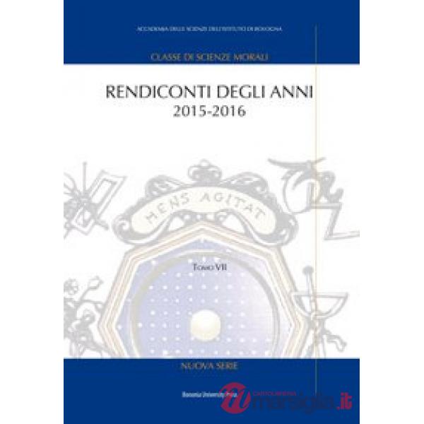 Rendiconti. Vol. 7: Anni 2015-2016