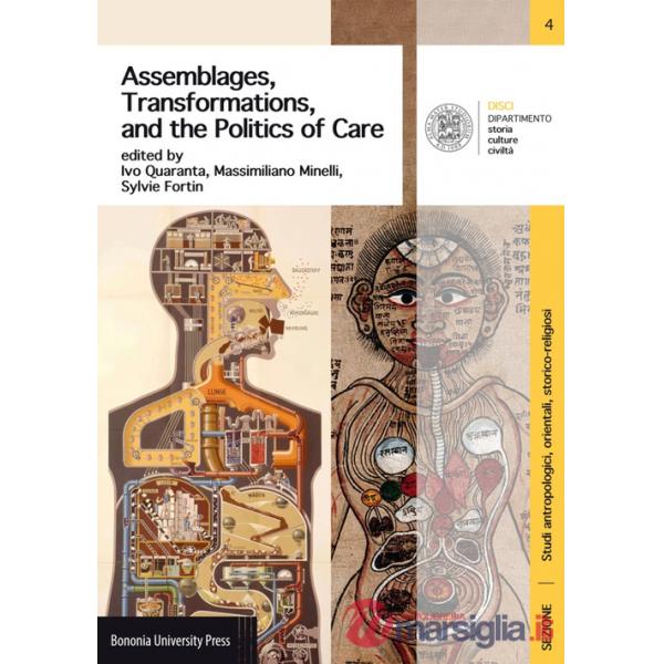 Assemblages, transformations, and the politics of care