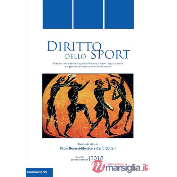 Diritto dello sport. Rivista trimestrale di informazione e approfondimento sul diritto, l'organizzazione e la gestione dello spo