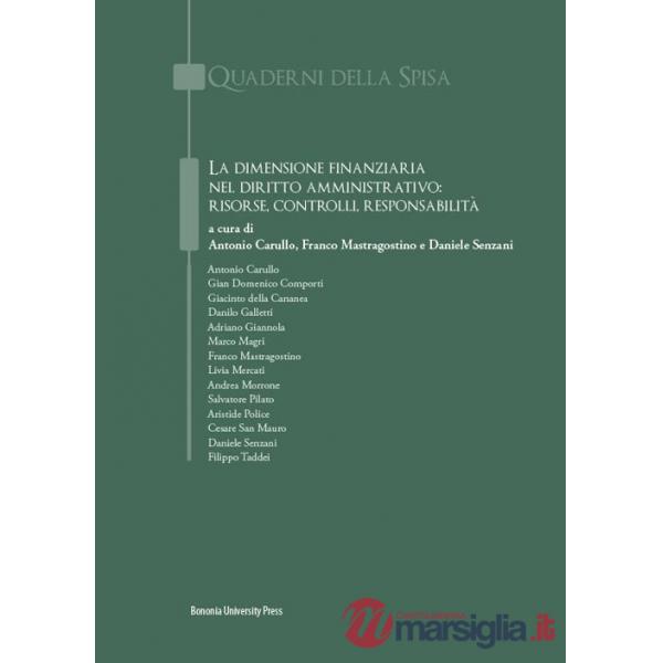 Dimensione finanziaria nel Diritto amministrativo: risorse, controlli, responsabilità (La)