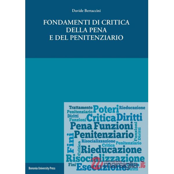 Fondamenti di critica della pena e del penitenziario