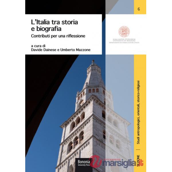Italia tra storia e biografia. Contributi per una riflessione (L')