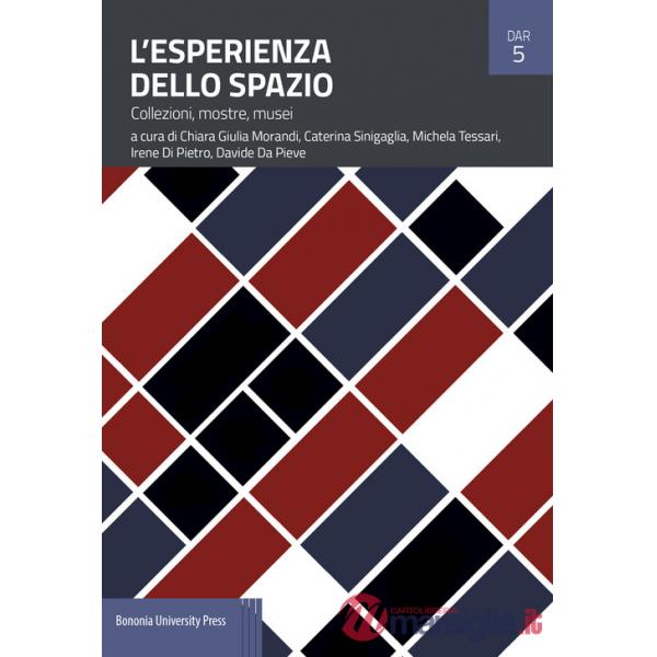Esperienza dello spazio. Collezioni, mostre, musei (L')