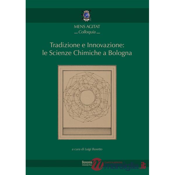 Tradizione e innovazione: le scienze chimiche a Bologna
