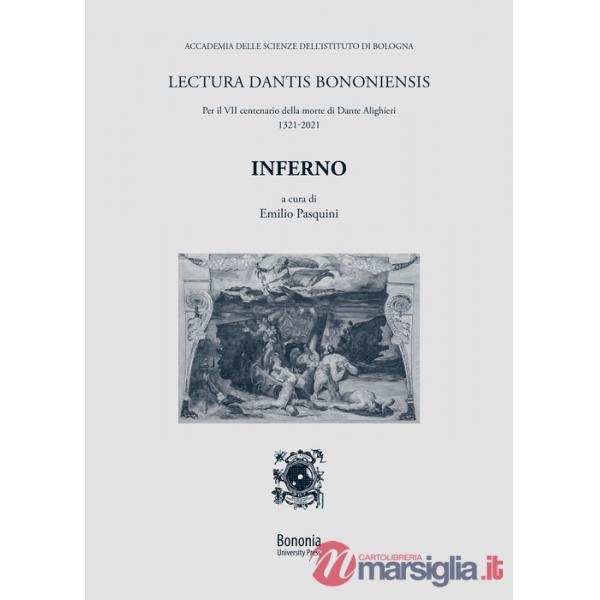 Inferno. Lectura Dantis Bononiensis