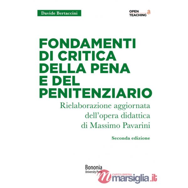 Fondamenti di critica della pena e del penitenziario. Nuova ediz.