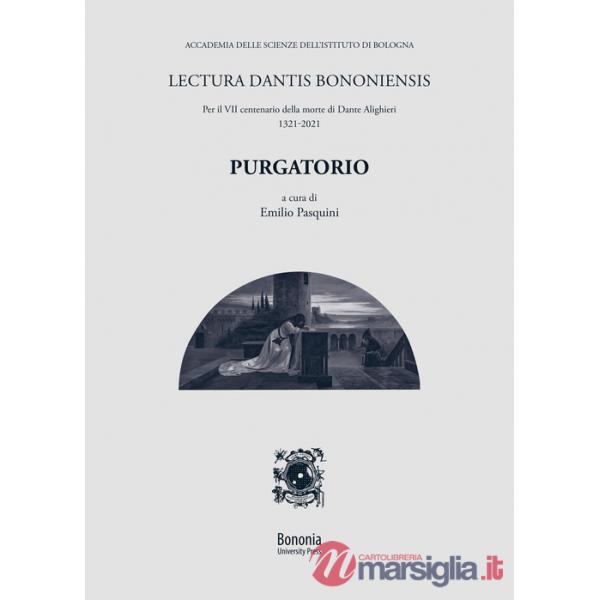 Lectura Dantis Bononiensis. Purgatorio