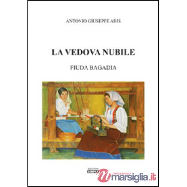 Vedova nubile. Fiuda Bagaida (La)