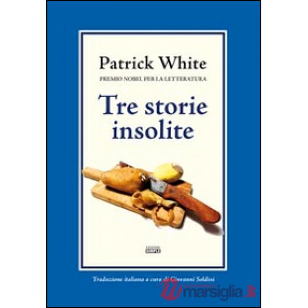Tre storie insolite