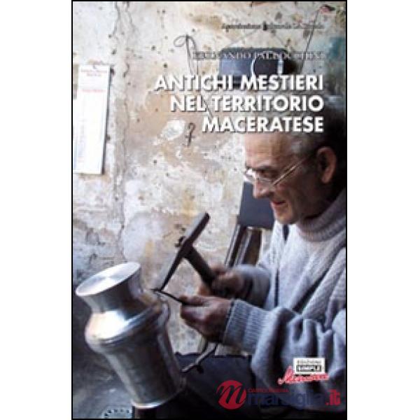 Antichi mestieri nel territorio maceratese