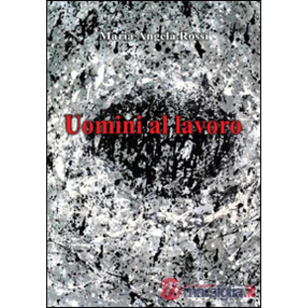 Uomini al lavoro