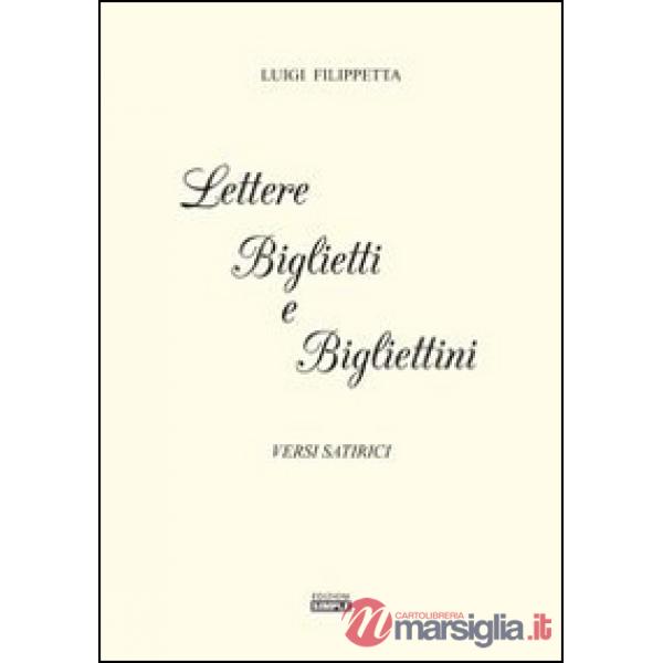 Lettere biglietti e bigliettini. Versi satirici