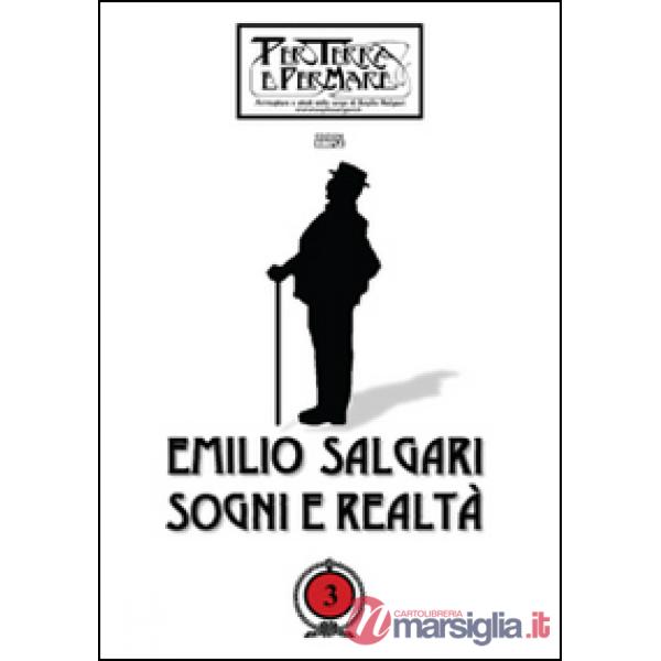 Emilio Salgari. Sogni e realtà. Vol. 3