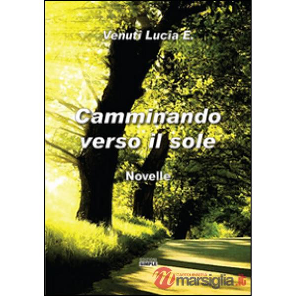 Camminando verso il sole