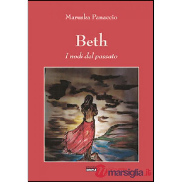 Beth. I nodi del passato