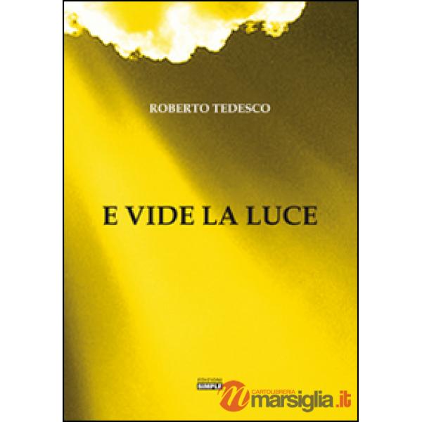 E vide la luce