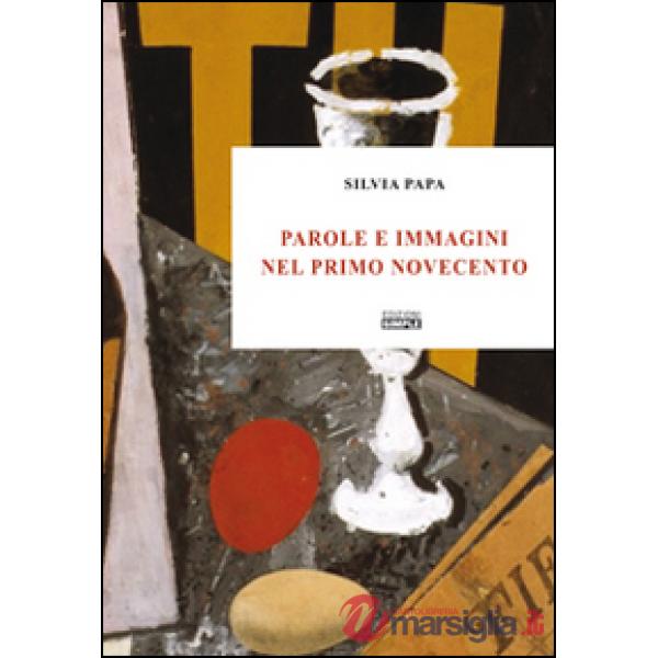 Parole e immagini nel primo Novecento