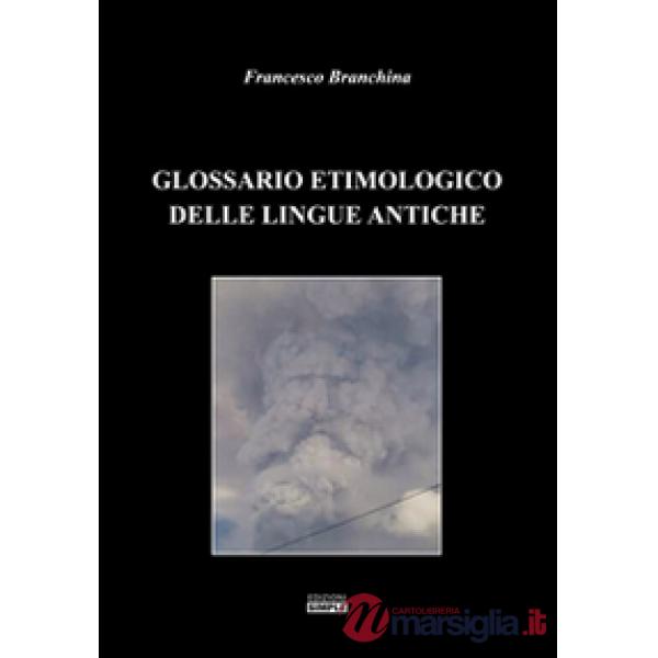 Glossario etimologico delle lingue antiche